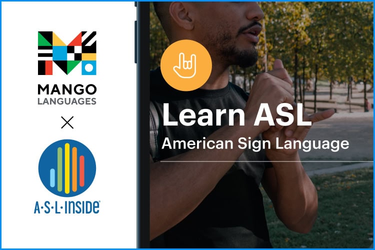 Promotional graphic featuring the Mango Languages and ASL Inside logos, and a person signing in American Sign Language outdoors. Text reads: Learn ASL American Sign Language.